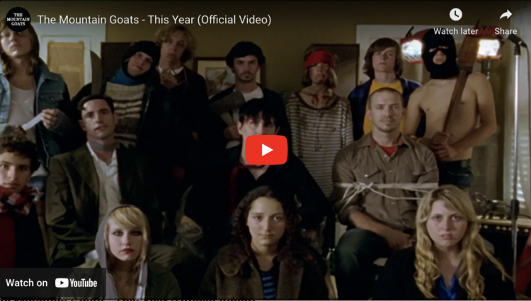 screenshot of the video on YouTube for This Year by the mountain goats